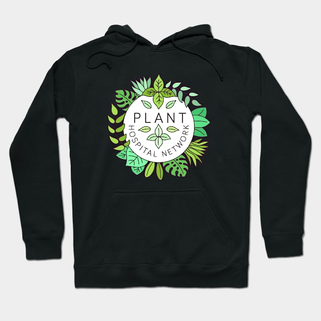 Plant Hospital Network Hoodie by sombrasblancas